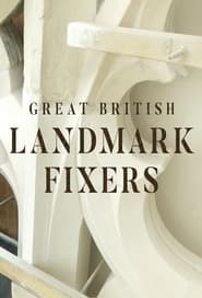 Watch Great British Landmark Fixers