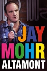 Watch Jay Mohr: Altamont