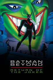 Watch Batman Beyond: Return of the Joker