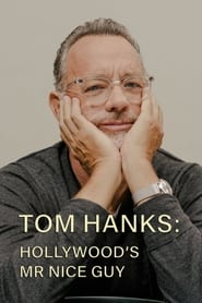 Watch Tom Hanks: Hollywood's Mr Nice Guy