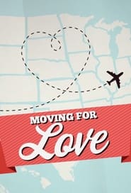 Watch Moving for Love