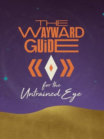 The Wayward Guide for the Untrained Eye