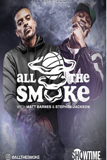 All the Smoke with Matt Barnes and Stephen Jackson