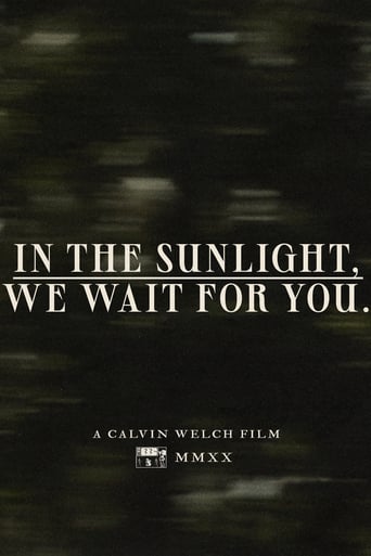 In The Sunlight, We Wait For You.
