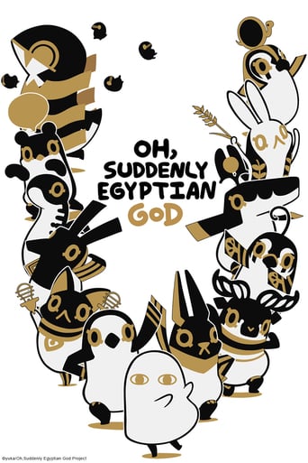 Watch Oh, Suddenly Egyptian God
