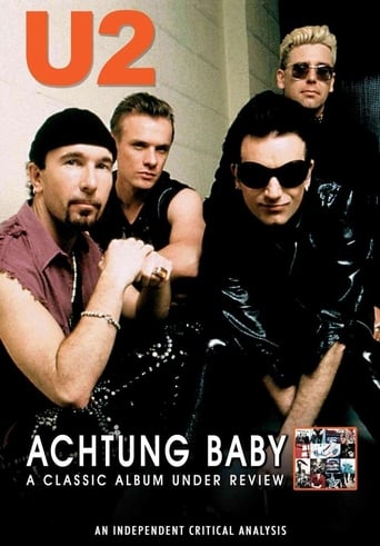 Watch U2: Achtung Baby: A Classic Album Under Review