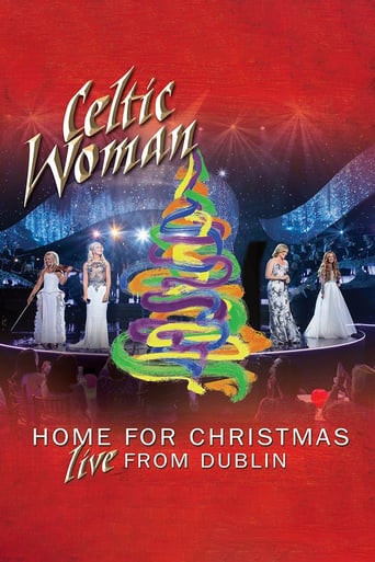 Watch Celtic Woman: Home for Christmas, Live from Dublin