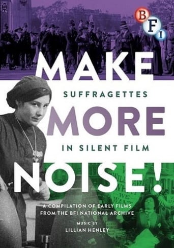 Watch Make More Noise! Suffragettes in Silent Film