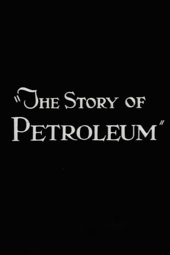 Watch The Story of Petroleum