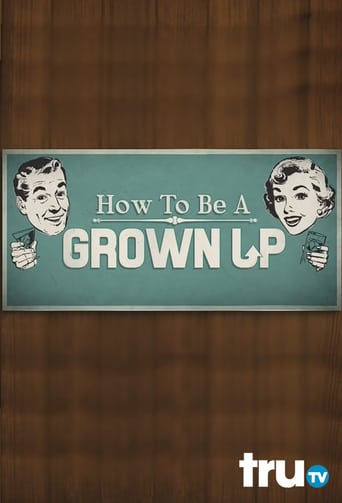 Watch How to Be a Grown Up