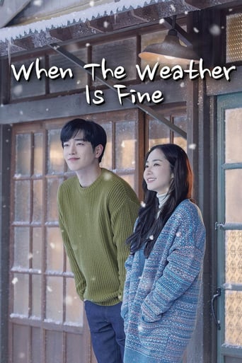 Watch When the Weather Is Fine