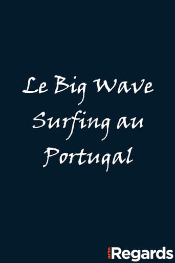 Le Big Wave Surfing au Portugal