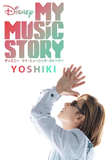 Watch Disney My Music Story: YOSHIKI