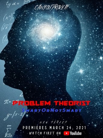Problem Theorist: Smart or Not Smart