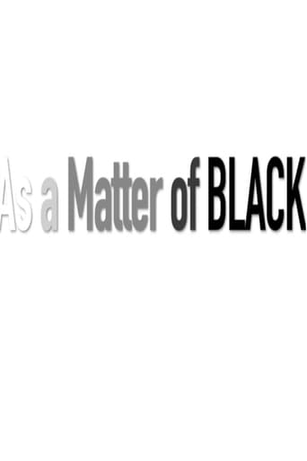 As a Matter of Black