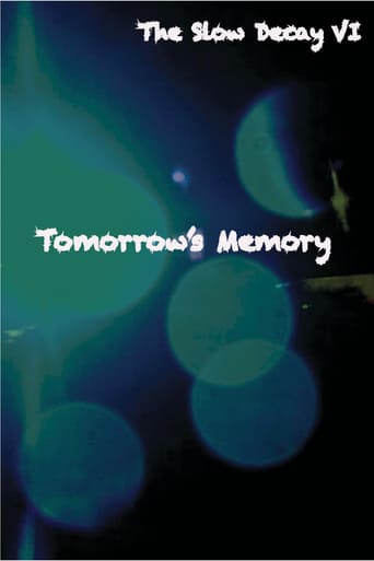 The Slow Decay VI: Tomorrow's Memory