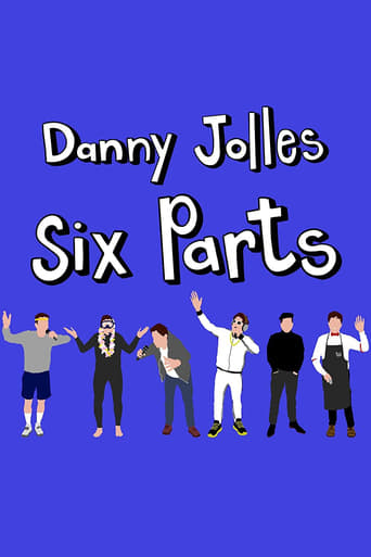 Watch Danny Jolles: Six Parts
