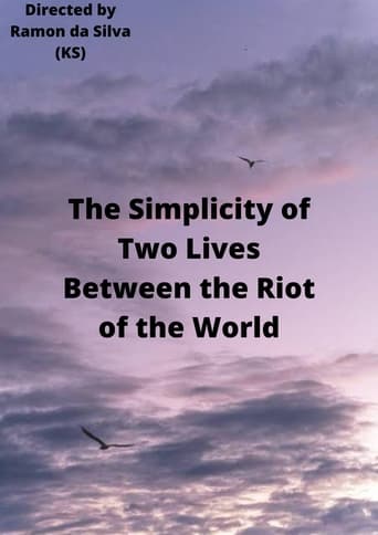 The Simplicity of Two Lives Between the Riot of the World
