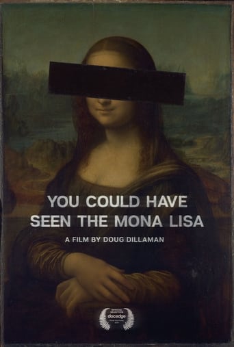 Watch You Could Have Seen The Mona Lisa