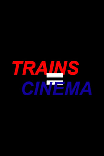 Trains Equal Cinema