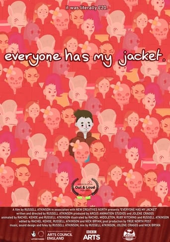 Everyone Has My Jacket