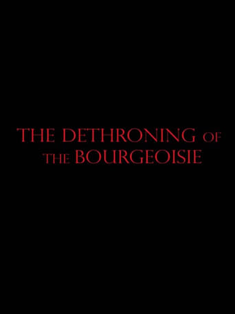The Dethroning Of The Bourgeoise