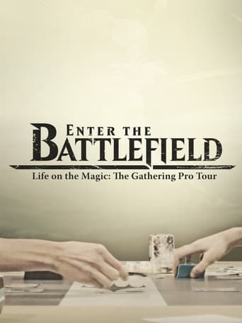 Watch Enter the Battlefield: Life on the Magic - The Gathering Pro Tour