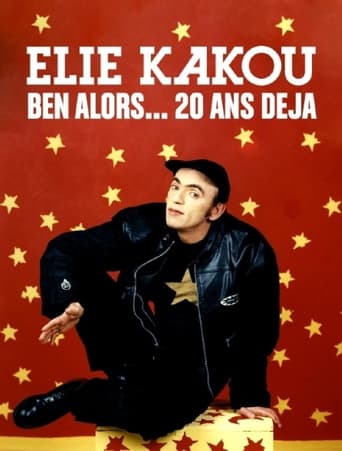 Watch Élie Kakou, ben alors... 20 ans déjà