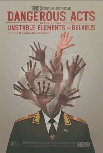 Watch Dangerous Acts Starring the Unstable Elements of Belarus