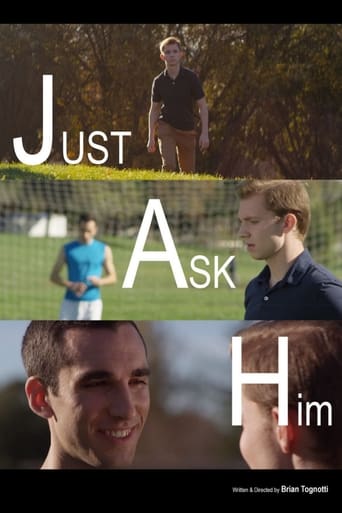 Watch Just Ask Him