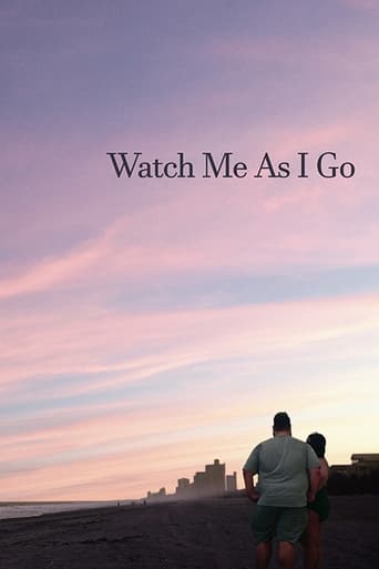 Watch Me As I Go