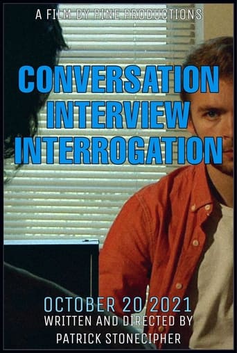 Watch CONVERSATION INTERVIEW INTERROGATION