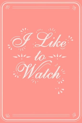 Watch I Like to Watch