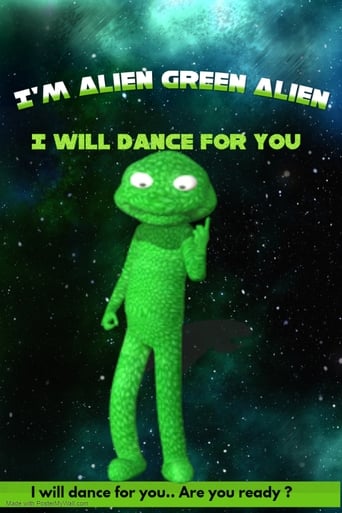 Watch I'm Alien Green Alien: I will dance for you