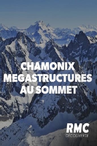 Chamonix : Mégastructures au sommet