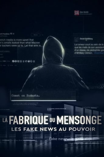 La Fabrique du Mensonge : Les fake news au pouvoir
