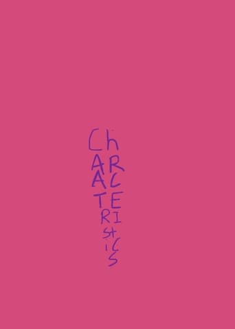 Characteristics: A Film By Adam Lumir