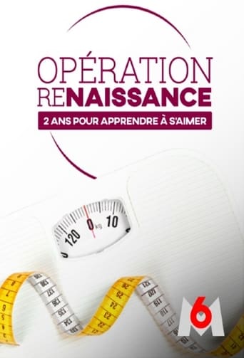 Opération renaissance : deux ans pour apprendre à s'aimer