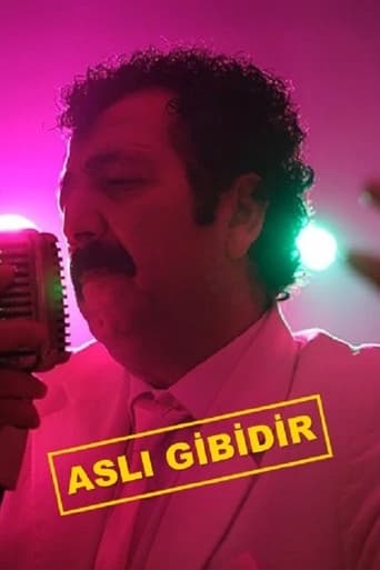 Aslı Gibidir