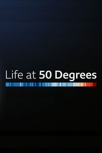 Life at 50 Degrees