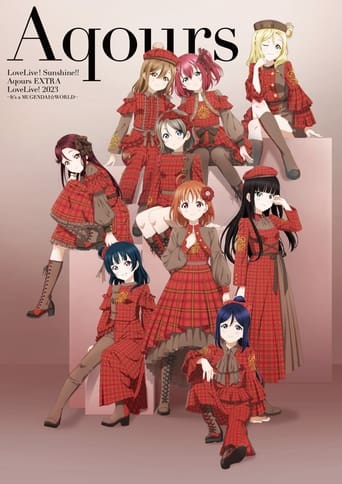Aqours EXTRA ラブライブ! 2023 ~It's a 無限大☆WORLD~ lit. Aqours EXTRA LoveLive! 2023 ~It's an Infinite☆WORLD~