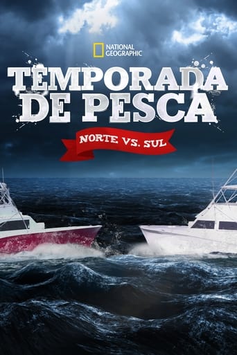 Temporada de Pesca: Norte vs. Sul