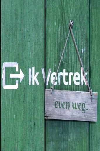 Ik Vertrek: Even weg