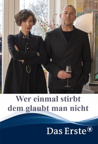 Wer einmal stirbt dem glaubt man nicht