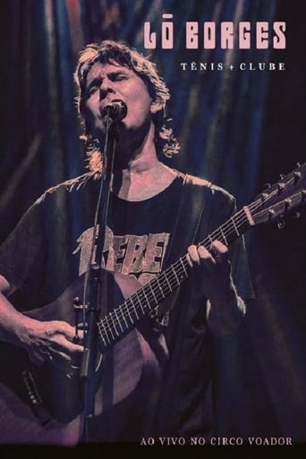 Lô Borges - Tênis + Clube - Ao Vivo No Circo Voador