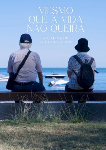 Mesmo que a Vida Não Queira