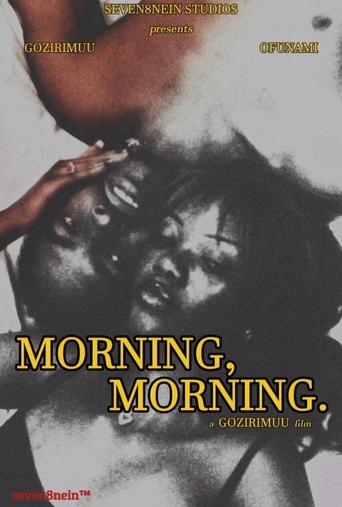MORNING, MORNING.