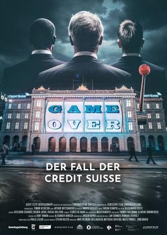 Game Over - Der Fall der Credit Suisse