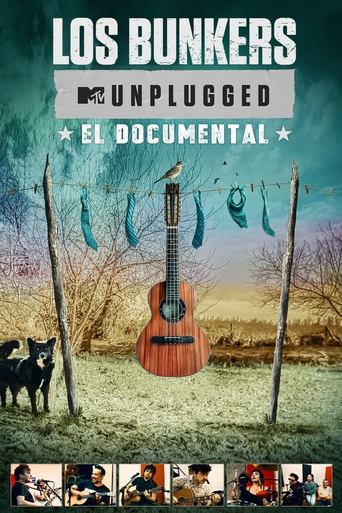 Los Bunkers - MTV Unplugged: El Documental