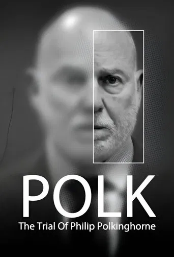 Polk: The Trial Of Philip Polkinghorne